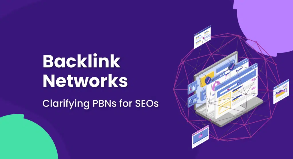 Backlink Networks - Clarifying PBNs for SEOs