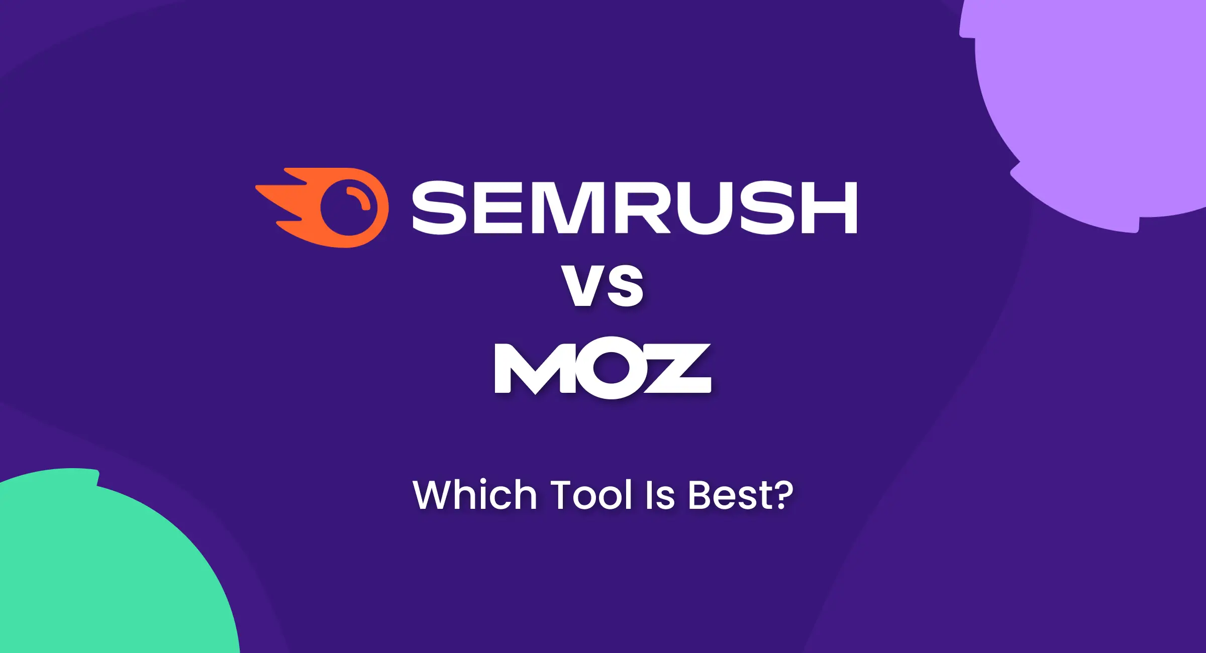 Semrush vs Moz
